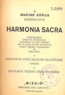 Harmonia Sacra. A Magyar Kórus énekeskönyve. 