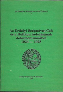 Az Erdélyi Szépmíves Céh és a Helikon indulásának dokumentumaiból 1924-1928