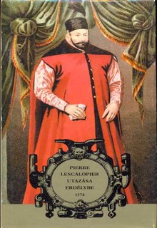 Pierre Lescalopier utazása Erdélybe [1574]