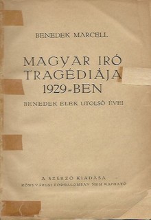 Magyar iró tragédiája 1929-ben   --Benedek Elek utosó évei