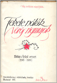 Fekete n&oacute;t&aacute;k, v&ouml;r&ouml;s rigmusok. Farkas Antal versei (1915-1919)