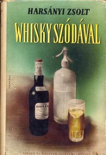 Whisky szódával 1-2 kötet /Fenyves Sándor címlapgrafikájával
