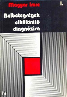 Belbetegségek elkülönítő diagnózisa 1-2 kötet.(3. átdolgozott, bővített kiadás