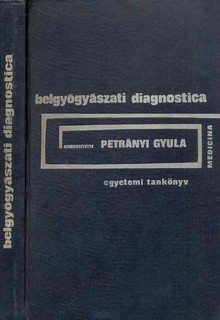Belgyógyászati diagnosztika  -egyetemi tankönyv-
