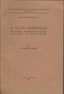 A hazai románság kuturális, szociális és politikai felfogása a XX. század elején
