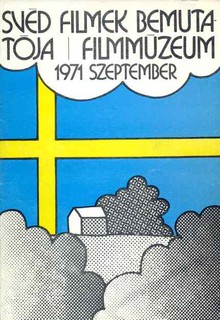 Svéd filmek bemutatója /Filmmúzeum, 1971 szeptember 25 - okt. 2.