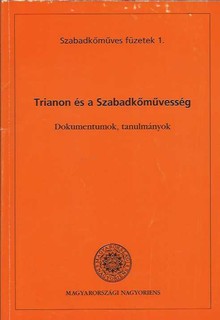 Trianon és a Szabadkőművesség - Dokumentumok, tanulmányok 