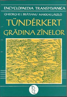 Tündérkert  /  Grădina zînelor (Az erdélyi fejedelmi kor magyar és román szemmel) 2 tanulmány.