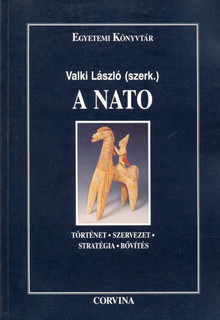 A NATO  -történet, szervezet, stratégia, bővítés