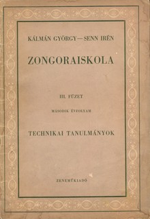 Zongoraiskola III. füzet (másoodik évfolyam) Technikai tanulmányok